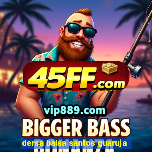 dersa balsa santos guaruja